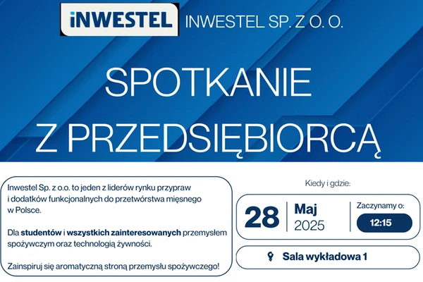 Zaproszenie na Spotkanie z firmą Inwestel Sp. z o.o. – 28 maja, środa!